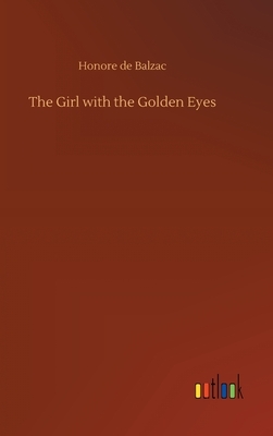 The Girl with the Golden Eyes by Honoré de Balzac