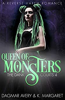 Queen of Monsters by K. Margaret, Dagmar Avery, Stella Price