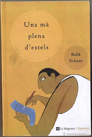 Una mà plena d'estels by Rafik Schami, Rafik Schami