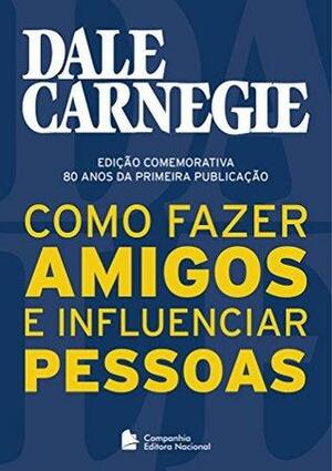 Como Fazer Amigos e Influenciar Pessoas - Bolso by Dale Carnegie