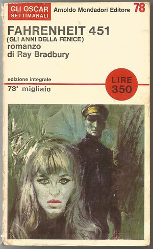 Fahrenheit 451 (gli anni della fenice)  by Ray Bradbury