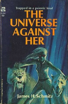 The Universe Against Her by James H. Schmitz