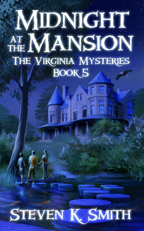 Midnight at the Mansion by Steven K. Smith