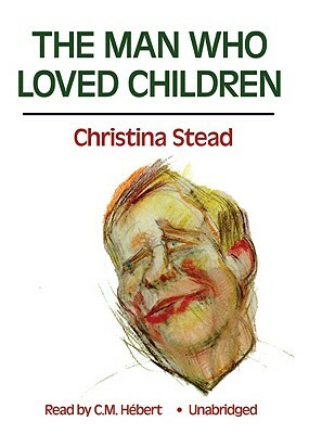 The Man Who Loved Children by Christina Stead