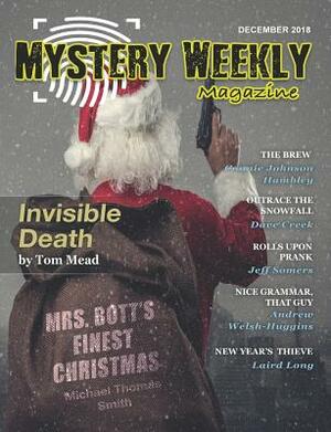 Mystery Weekly Magazine: December 2018 by Dave Creek, Michael Thomas Smith, Jeff Somers