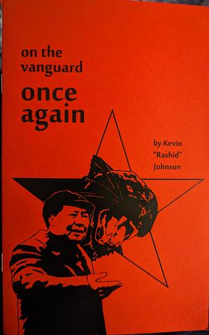 On The Vanguard Once Again  by Kevin "Rashid" Johnson