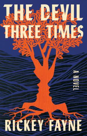 The Devil Three Times by Rickey Fayne