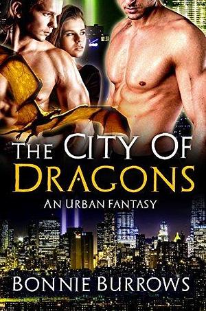 The City of Dragons by Bonnie Burrows, Bonnie Burrows