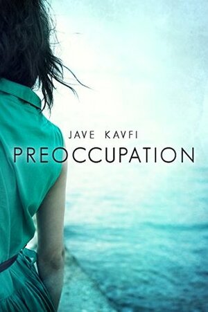 Preoccupation by Jave Kavfi