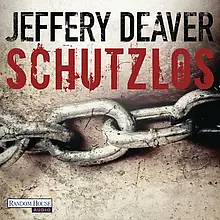 Schutzlos by Jeffery Deaver