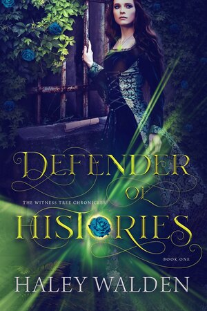 Defender of Histories by Haley Walden