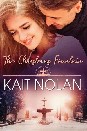 The Christmas Fountain by Kait Nolan