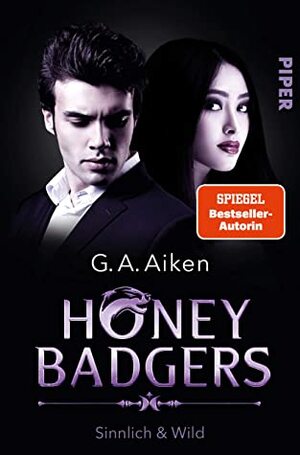 Honey Badgers: Sinnlich & wild by G.A. Aiken