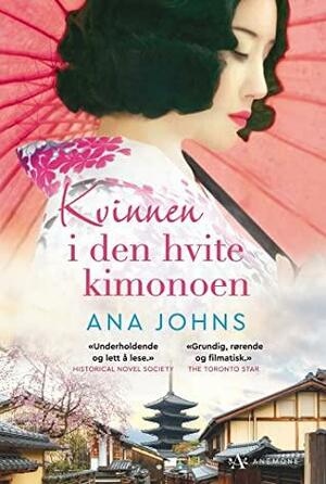 Kvinnen i den hvite kimonoen by Ana Johns