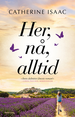 Her, nå, alltid by Catherine Isaac