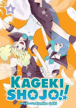 Kageki Shojo!!, Vol. 4 by Kumiko Saiki