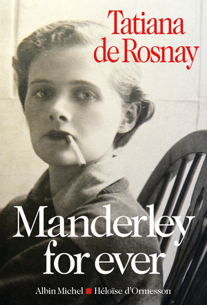 Manderley Forever by Tatiana de Rosnay