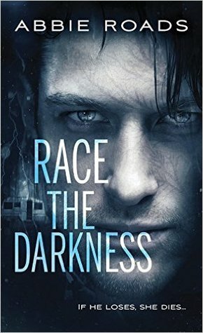 Race the Darkness by Abbie Roads