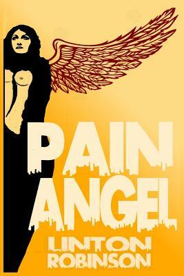 Pain Angel by Linton Robinson