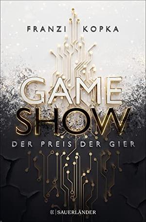 Der Preis der Gier by Franzi Kopka, Franzi Kopka