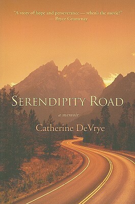 Serendipity Road by Catherine DeVrye