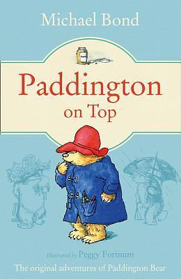 Paddington on Top by Michael Bond