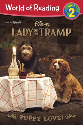Lady and the Tramp: Puppy Love! by Elle Stephens