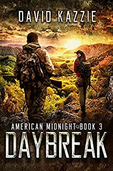 Daybreak: An EMP Survival Thriller (American Midnight Book 3) by David Kazzie