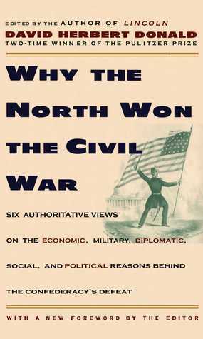 Why the North Won the Civil War by David Herbert Donald