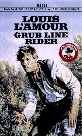 Grub Line Rider (Louis L'Amour) by Louis L'Amour