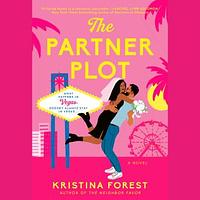 The Partner Plot by Kristina Forest