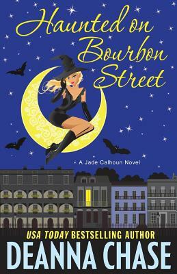 Haunted on Bourbon Street by Deanna Chase