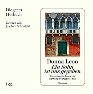 Ein Sohn ist uns gegeben by Donna Leon