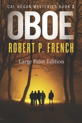 Oboe (Large Print Edition) by Robert P. French