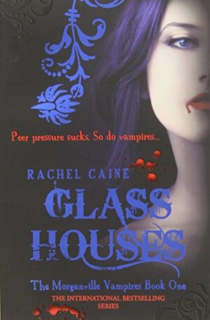 Glass Houses by Rachel Caine