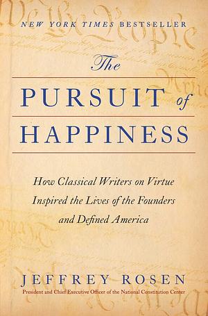 The Pursuit of Happiness  by Jeffrey Rosen