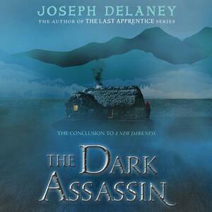 The Dark Assassin by Joseph Delaney