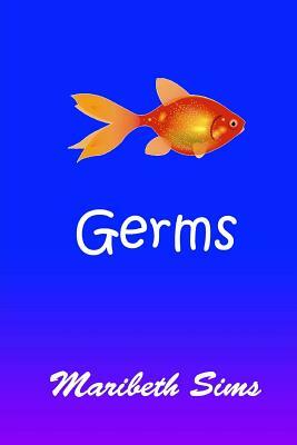 Germs by Maribeth Sims