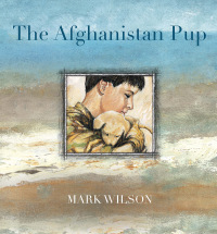 The Afghanistan Pup by James F. Farquharson, Mark L. Wilson