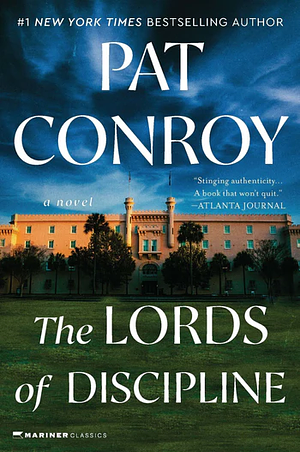 The Lords of Discipline by Pat Conroy