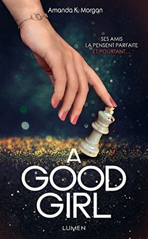 A Good Girl by Amanda K. Morgan
