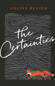 The Certainties by Aislinn Hunter