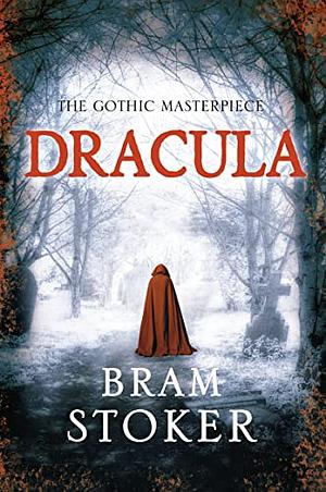 Dracula by Bram Stoker