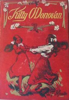 Kitty O'Donovan: A School Story by L.T. Meade
