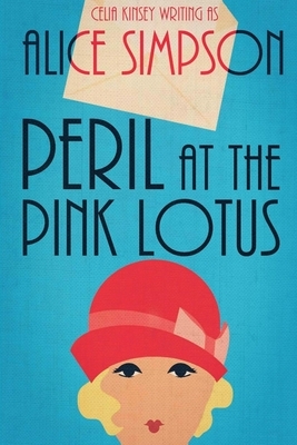 Peril at the Pink Lotus: A Jane Carter Historical Cozy (Book One) by Alice Simpson