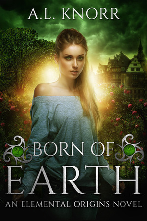 Born of Earth by A.L. Knorr