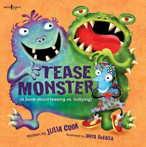 Tease Monster: (A Book about Teasing vs. Bullying) by Julia Cook