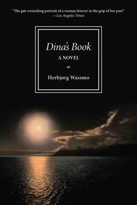 Dina's Book: A Novel by Herbjørg Wassmo