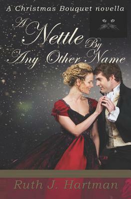 A Nettle by Any Other Name by Ruth J. Hartman