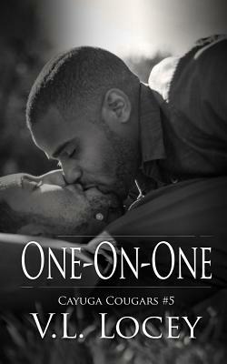 One on One by V.L. Locey